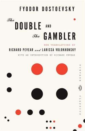 The Double and The Gambler - Fjodor Michajlovič Dostojevskij