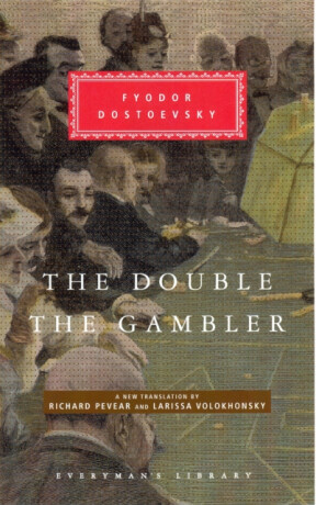 Double and The Gambler - Fjodor Michajlovič Dostojevskij