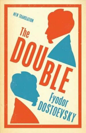 The Double : New Translation - Fjodor Michajlovič Dostojevskij