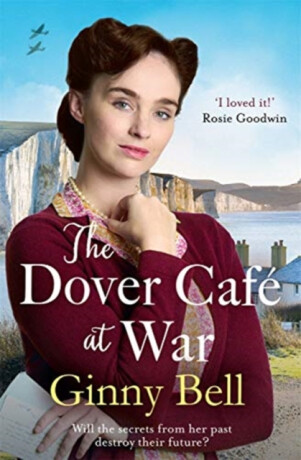 The Dover Cafe at War - Ginny Bell