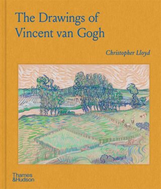 The Drawings of Vincent van Gogh - Christopher Lloyd