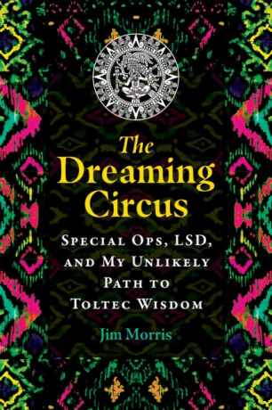 The Dreaming Circus - Jim Morris