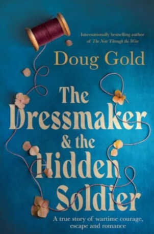 The Dressmaker and the Hidden Soldier - Gold Doug