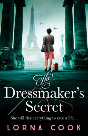 The Dressmakerâ€™s Secret - Lorna Cook