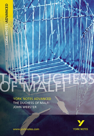 The Duchess of Malfi: York Notes Advanced - for 2026, 2027 exams - X,Stephen Sims