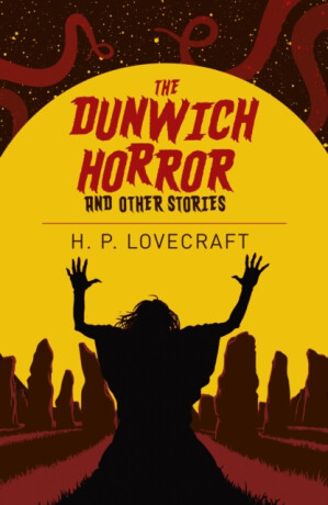 The Dunwich Horror and Other Stories - Howard P. Lovecraft