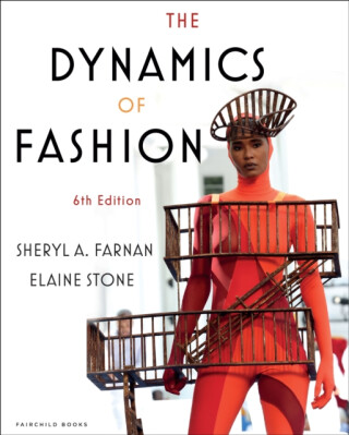 The Dynamics of Fashion - Murray Stoneová Elaine,Sheryl A.  Farnan