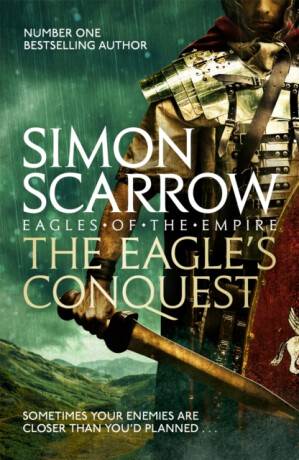 The Eagle's Conquest (Eagles of the Empire 2) - Simon Scarrow