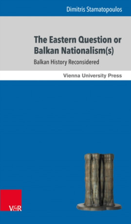 The Eastern Question or Balkan Nationalism(s) - Prof. Dr. Dimitris Stamatopoulos