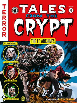 The EC Archives: Tales from the Crypt Volume 4 - Al Feldstein,William Gaines