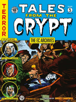 The EC Archives: Tales from the Crypt Volume 5 - Jack Davis,Carl Wessler,Graham Ingels