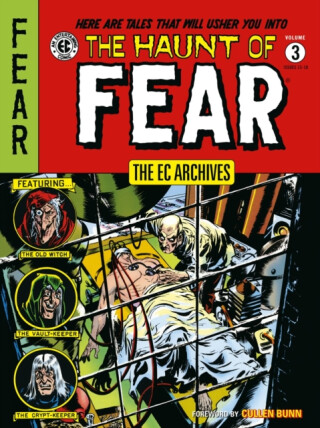 The EC Archives: The Haunt of Fear Volume 3 - Jack Davis,Al Feldstein,Graham Ingels