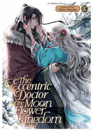 The Eccentric Doctor of the Moon Flower Kingdom Vol. 10 - Tohru Himuka