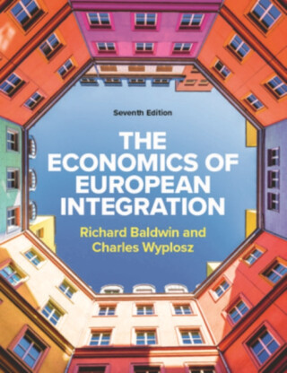 The Economics of European Integration 7e - Richard Baldwin,Charles Wyplosz