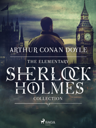 The Elementary Sherlock Holmes Collection - Arthur Conan Doyle