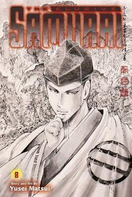 Elusive Samurai, Vol. 8 - Yusei Matsui