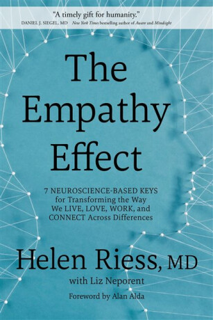 The Empathy Effect - Liz Neporent,Helen Riess with Liz Neporent,Helen, M.D. Riess