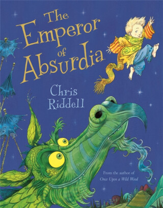 The Emperor of Absurdia - Chris Riddell