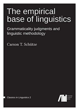 The empirical base of linguistics - Schütze Carson T.