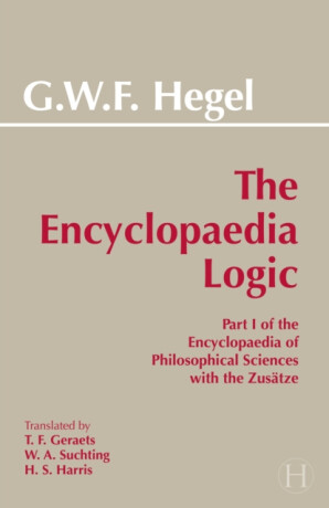 The Encyclopaedia Logic - G. W. F. Hegel
