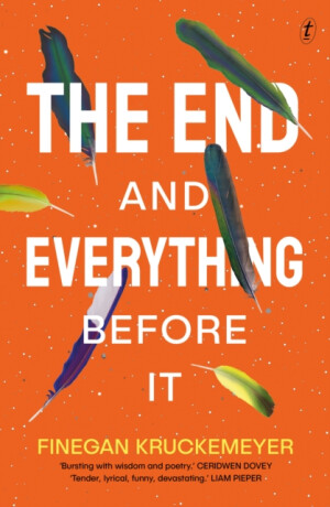 The End and Everything Before It - Finegan Kruckemeyer