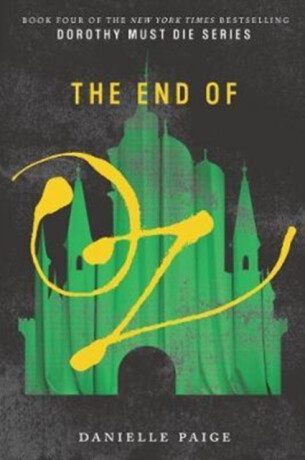 The End of Oz - Danielle Paige