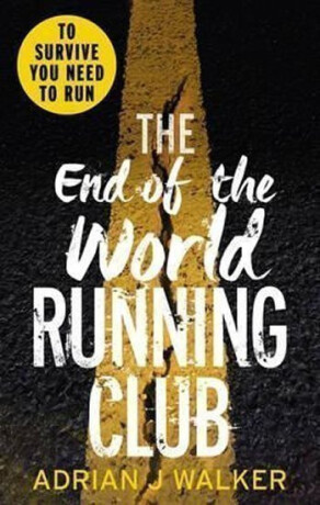 End of the World Running Club - Adrian J. Walker