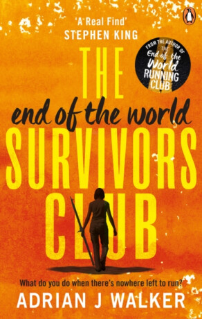 The End of the World Survivors Club - Adrian J. Walker