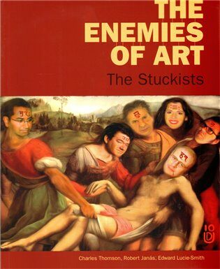 The enemies of art - Robert Janás,Edward Lucie-Smith,Charles Thomson