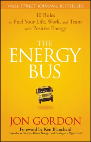 The Energy Bus - Jon Gordon