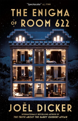 The Enigma of Room 622 - Joël Dicker