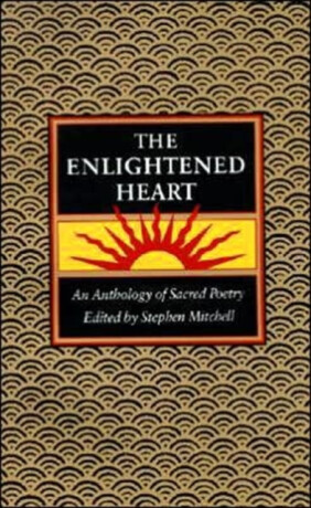 The Enlightened Heart - Stephen Mitchell