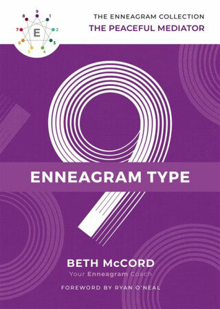 The Enneagram Type 9 - Beth McCord