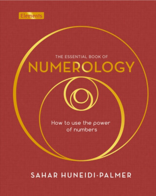 The Essential Book of Numerology - Sahar Huneidi-Palmer