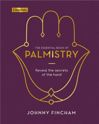 The Essential Book of Palmistry - Fincham Johnny