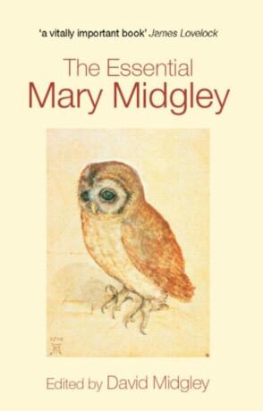 The Essential Mary Midgley - 