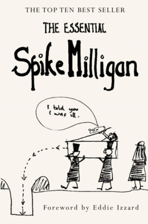 The Essential Spike Milligan - 