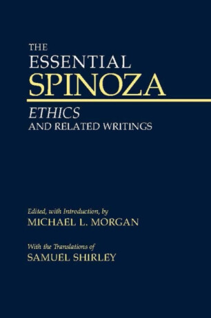 The Essential Spinoza - Baruch Spinoza