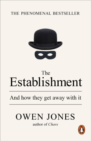 The Establishment - Owen Jones