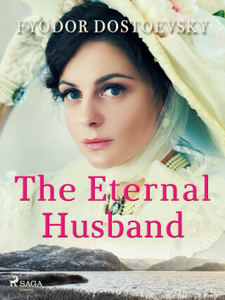 The Eternal Husband - Fyodor Dostoevsky