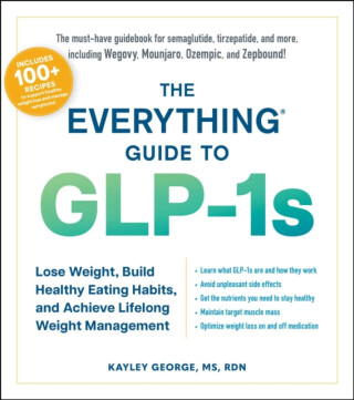 The Everything Guide to GLP-1s - Kayley George