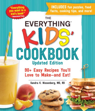 The Everything Kids' Cookbook, Updated Edition - Sandra K Nissenberg