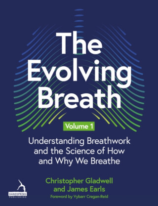 The Evolving Breath Volume 1 - James Earls,Christopher Gladwell