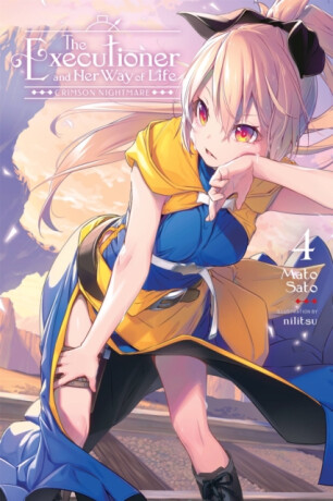 The Executioner and Her Way of Life, Vol. 4 - Mato Sato,Nilitsu Nilitsu