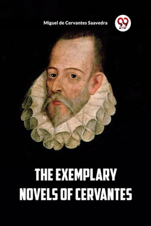 The Exemplary Novels of Cervantes (Edition2023) - Miguel de Cervantes y Saavedra