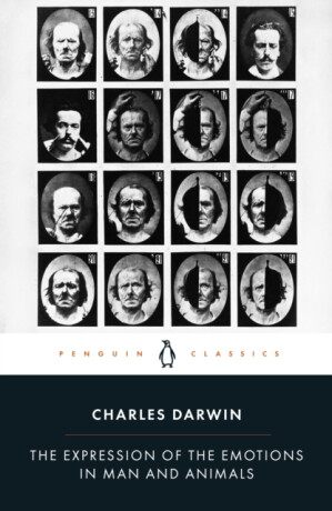 The Expression of the Emotions in Man and Animals - Charles Darwin