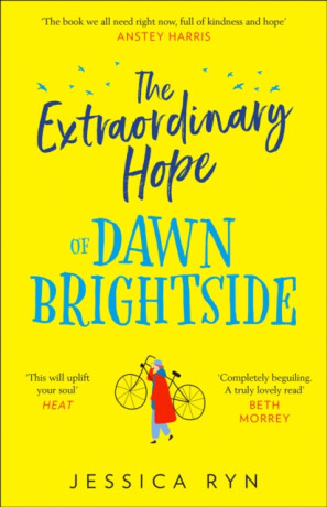 The Extraordinary Hope of Dawn Brightside - Jessica Ryn