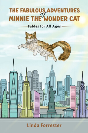 The Fabulous Adventures of Minnie the Wonder Cat - Linda Forrester