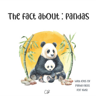 The fact about Pandas - Cara Bea