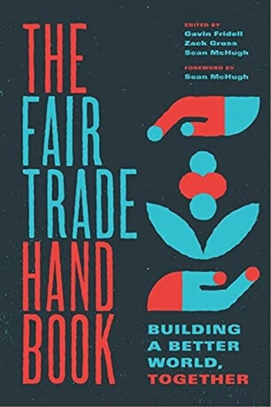 The Fair Trade Handbook - Gavin  Fridell,Zack Gross